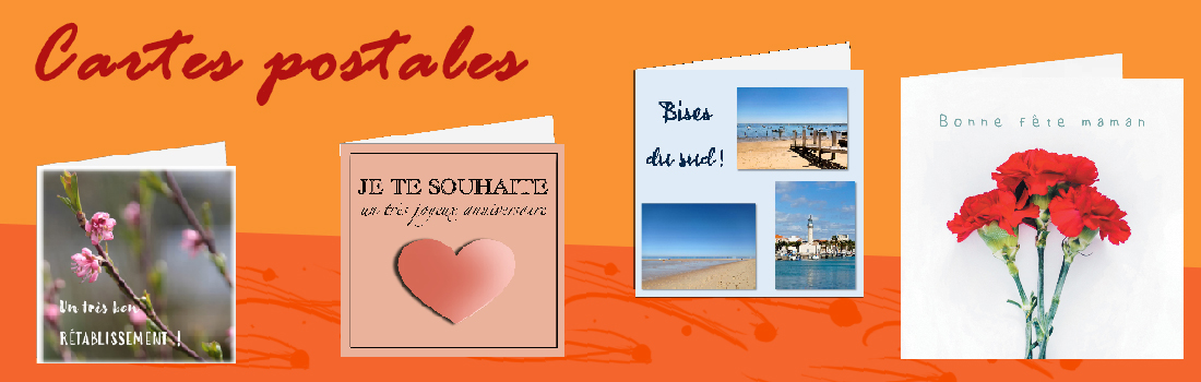 Cartes postales pour anniversaires, fête des mères, fêtes des pères, fêtes des grands-mères, Saint Valentin, amour, famille