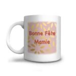 Offrez ce mug Bonne fête mamie pour la fête des grands-mères