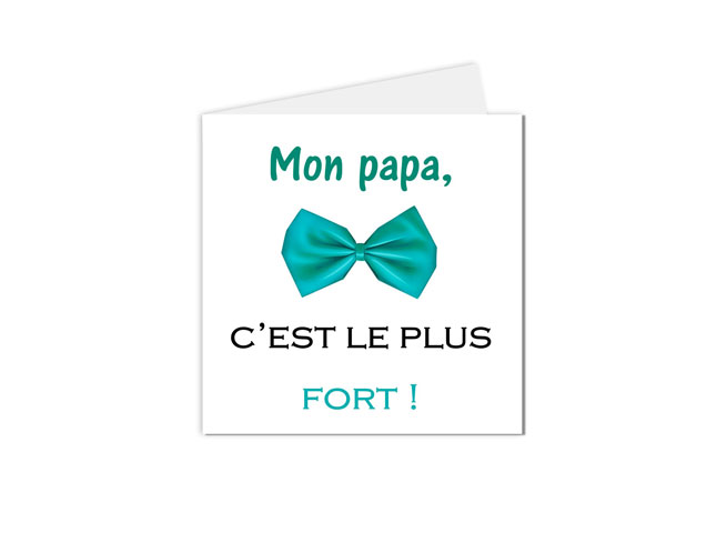 carte postale fête des pères, mon papa c'est le plus fort