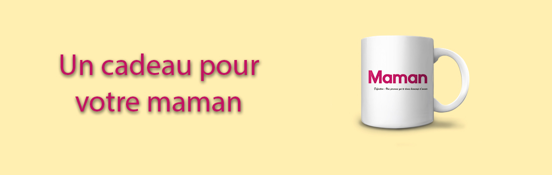 On cadeau pour sa maman, pour la fête des mères, son anniversaire ou Noël !