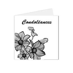 Carte de condoléances en noir et blanc, avec une illustration de fleurs, stylisées dessin traditionnel